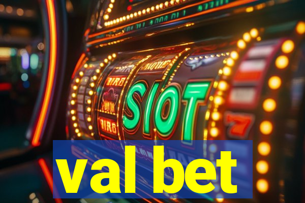 val bet